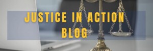 Justice in Action Blog